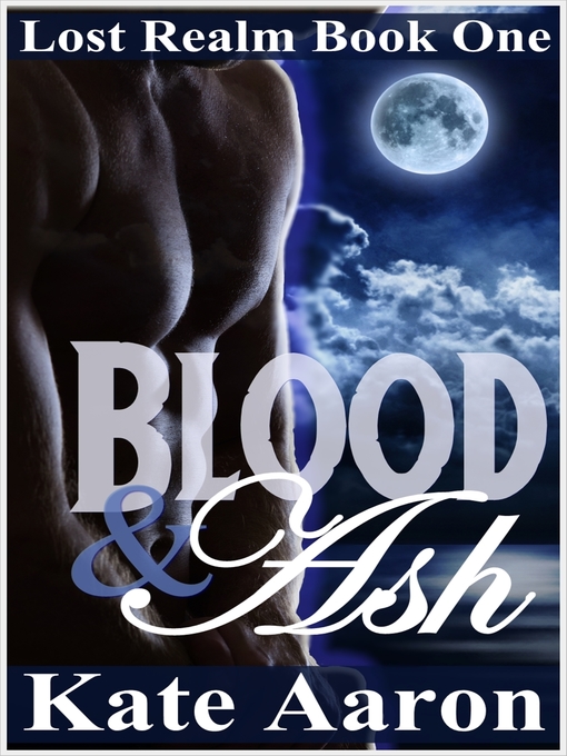 Title details for Blood & Ash (Lost Realm #1) by Kate Aaron - Available
